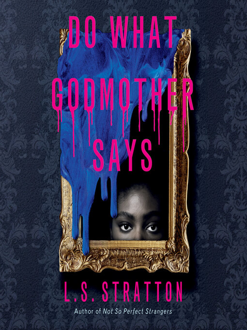 Title details for Do What Godmother Says by L.S. Stratton - Available